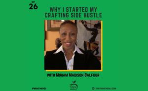 Read more about the article Why I Started My Crafting Side Hustle